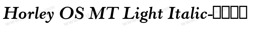 Horley OS MT Light Italic字体转换